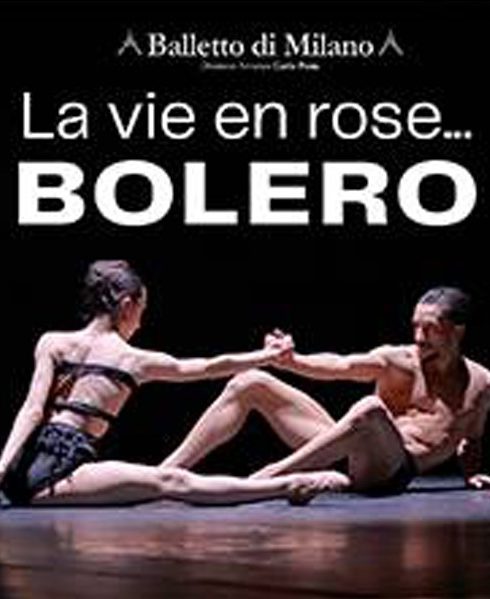 Balletto di Milano - La vie en rose...Bolero